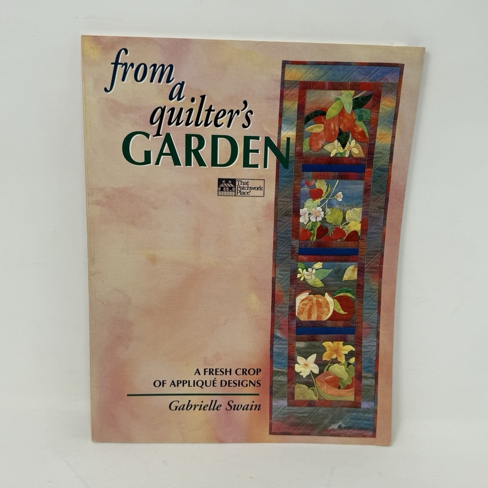 From a Quilter's Garden‎  Applique Designs Pattern Instruction Booklet